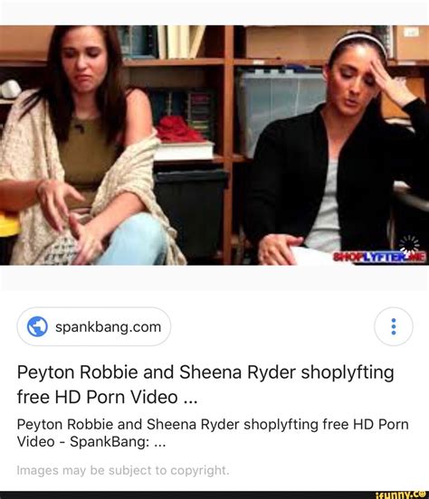 sheena ryder shoplyfter|Shoplyfter Peyton Robbie & Sheena Ryder .